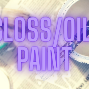 Gloss/Oil Paint Production